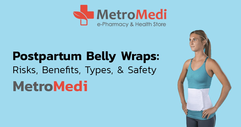 Postpartum Belly Wraps: Risks, Benefits, Types, and Safety – MetroMedi