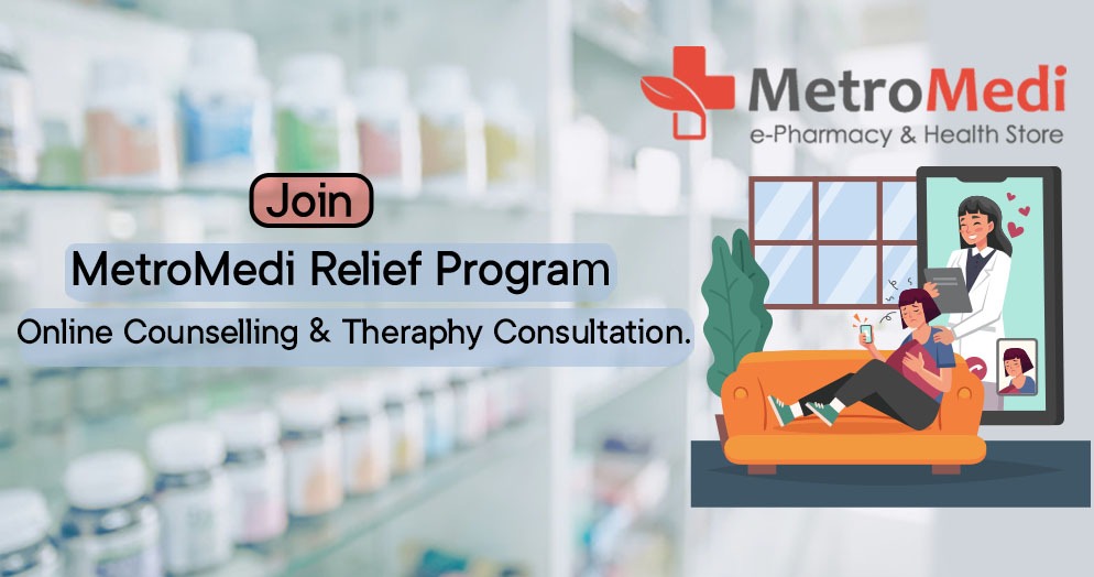 Join the MetroMedi Relief Program-Online Counselling & Therapy Consultation.