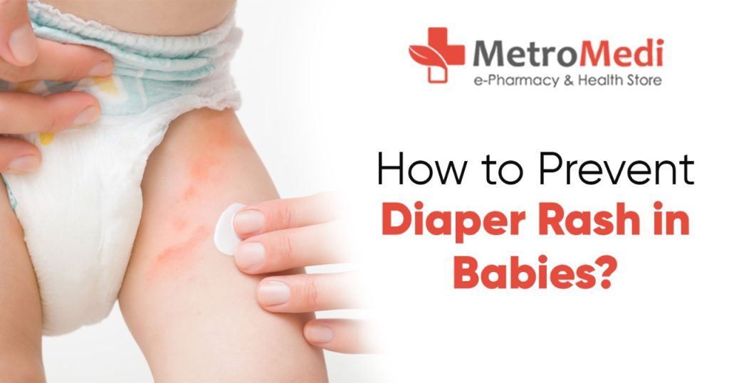 How to Prevent Diaper Rash in Babies? - Metromedi Blog