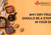 Why Dry Fruits Should Be a Staple in Your Diet Metromedi