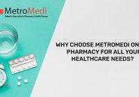 Why Choose MetroMedi Online Pharmacy for All Your Healthcare Needs