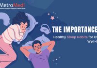 The Importance of Healthy Sleep Habits for Overall Well-Being