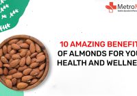 10 Amazing Benefits of Almonds for Your Health and Wellness