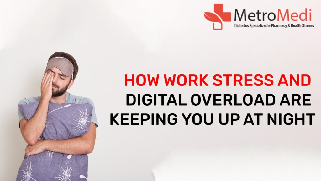 How Work Stress and Digital Overload Are Keeping You Up at Night