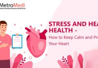 Stress and Heart Health How to Keep Calm and Protect Your Heart